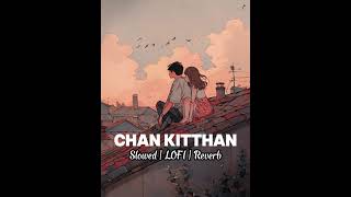 Chan Kitthan Song Ayushmann Pranitha Bhushan Kumar Rochak Kumaar  Slowed Reverb [upl. by Adlig]