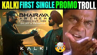 KALKI FIRST SINGLE PROMO REACTION 🤯🥳  DILJIT X PRABHAS  KALKI SONG  TELUGU TROLLS WORLD [upl. by Lilahk]