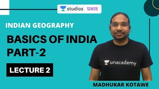 L2 Basics of India Part2  Indian Geography UPSC CSEIAS 20202021 Hindi Madhukar Kotawe [upl. by Artenal199]