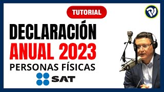 Declaración Anual 2023 Tutorial paso a paso Anual personas físicas ￼ declaración 2022 [upl. by Siocnarf452]