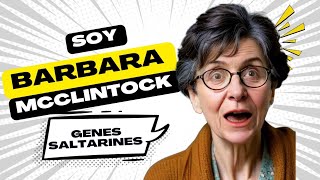 Soy Barbara McClintock ¿listos para ver más allá [upl. by Egamlat142]