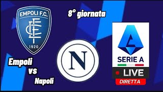 Empoli vs Napoli con telecronaca in diretta livestreaming [upl. by Abibah]