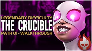 The Crucible  Legendary Difficulty  Path 01  Full Walkthrough amp Guide  Gwenperion  Gwenmaster [upl. by Pritchett]