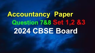 2024 Accounts board paper solution  Q 7 8 accounts paper Solution [upl. by Anicnarf796]