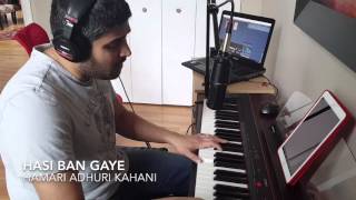 Hasi Ban Gaye  Piano and Vocal cover [upl. by Alaekim]