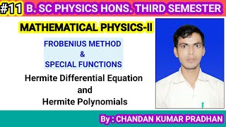 FROBENIUS METHOD amp SPECIAL FUNCTIONS Hermite Differential Equation and Hermite Polynomials [upl. by Taft]