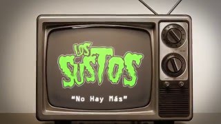 NoHayMás  LOS SUSTOS  VIDEO OFICIAL  Street Noise TV [upl. by Aciretnahs]