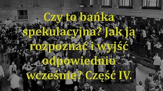 Czy to bańka spekulacyjna Odcinek 59 Część IV 20 minut ze złotem [upl. by Yenmor]