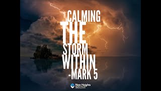 Calming The Storm Within  Mark 5 [upl. by Olinad238]