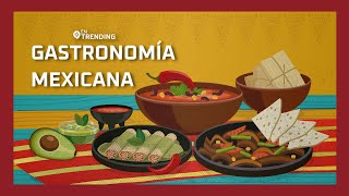 Gastronomía Mexicana Patrimonio de la Humanidad  EnTrending [upl. by Epotimet296]