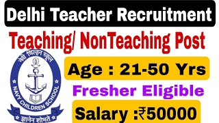 Delhi Teacher Recruitment Teaching  Nonteaching Post।। Fresher Eligible NaukriTake [upl. by Elleryt]