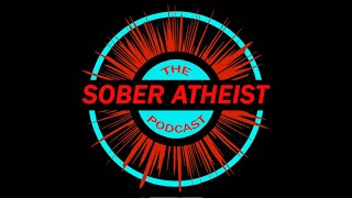 14 A Sober Atheist Experience in Music and in Life [upl. by Ree]