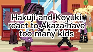 Koyuki and Hakuji react to Akaza have too many kidsmy video [upl. by Remat159]