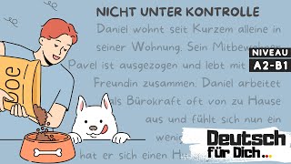 Deutsch für Dich 45 Deutsch lernen mit kurzen Geschichten  Nicht unter Kontrolle [upl. by Herzberg]