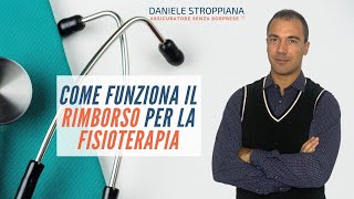 Fisioterapia e Assicurazioni  Come funziona il Rimborso delle Spese Mediche [upl. by Annasiul659]