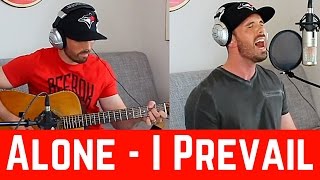 Alone  I Prevail Acoustic Cover [upl. by Garvin564]