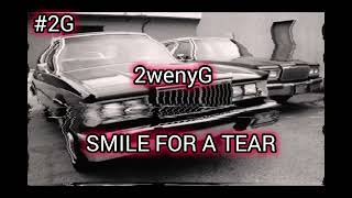 SMILE FOR A TEAR  2wenyG official audio [upl. by Anomas]