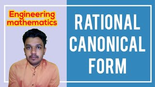 Rational canonical form  Engineering mathematics  Examples Solved  Explained in English [upl. by Akirehs]