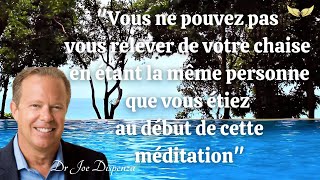 Méditation guidée  Joe Dispenza FR  Créer un nouveau futur [upl. by Marco]