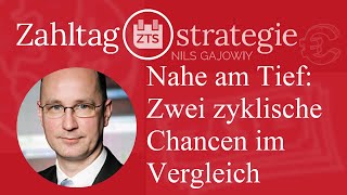 Nahe am Tief Zwei zyklische Chancen im Vergleich [upl. by Lednar]