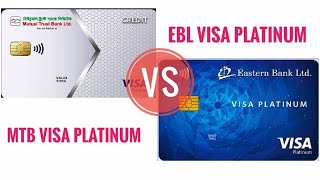 MTB vs EBL Visa Platinum Credit Card [upl. by Adnahcal]