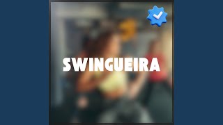 SWINGUEIRA [upl. by Arocet765]