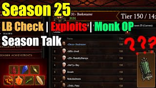 Season 25  Season Talk  LB Check  Exploits  Monk OP [upl. by Etteniotna]