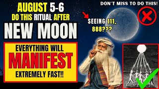 ✅Don’t Miss AUGUST56 NEW MOON MANIFESTATION RITUAL for Instant Results💯 [upl. by Haggerty]