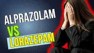 Alprazolam vs Lorazepam Anxiolytics in the Management of Anxiety Disorders [upl. by Fita359]