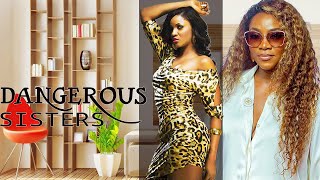 DANGEROUS SISTERS GENEVIEVE NNAJI OMOTOLA JALADELATEST NIGERIAN NOLLYWOOD MOVIES movie trending [upl. by Golden694]