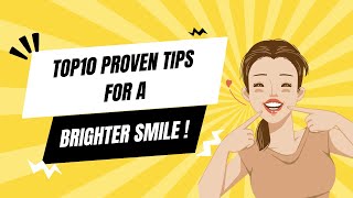 How to Get White Teeth 10 Proven Tips for a Brighter Smile [upl. by Minsk]