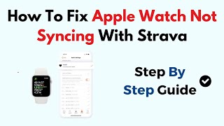 How To Fix Apple Watch Not Syncing With Strava [upl. by Ahsats801]