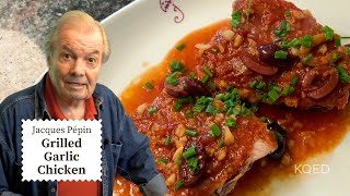 Jacques Pépins Moist and Crispy Garlic Chicken Recipe  Cooking at Home  KQED [upl. by Yelrebmik]