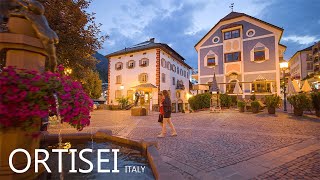 ORTISEI ITALY 🇮🇹  A Beautiful Colorful Evening Walk In Heart Of The Dolomites 8K [upl. by Aratahc]