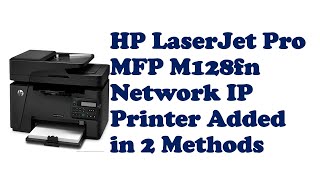 How to Installed Network Printer in HP LaserJet Pro MFP M128fn in 2 Methods how howto printer [upl. by Packston]