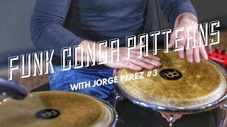 MEINL Percussion  Jorge Perez  Funky Patterns for Conga 3 [upl. by Yerdna]