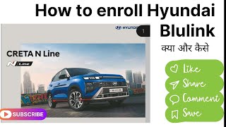 Watch How to enroll Hyundai Blulink Bluelink कैसे Activate करे क्या क्या uses है LIVE DEMO [upl. by Marnie118]