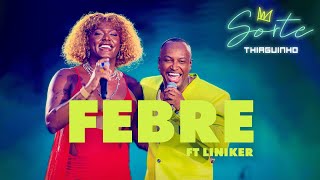 Thiaguinho e Liniker  Febre Clipe Oficial [upl. by Maryanne]