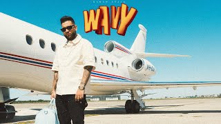 WAVY OFFICIAL VIDEO KARAN AUJLA  LATEST PUNJABI SONGS 2024 [upl. by Jocelyn]