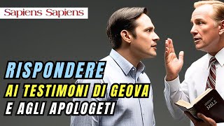 Come rispondere ai Testimoni di Geova e agli apologeti [upl. by Laiceps869]