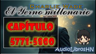 020124 👀💥🔥 El Yerno Millonario  ᑕᗩᑭITᑌᒪO  5771  5800 👀💥🔥 [upl. by Tavey]