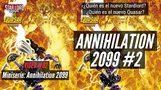 ANNIHILATION 2099 2  Quién es el nuevo Starlord Quién es el nuevo Quasar Video 2 [upl. by Gessner]