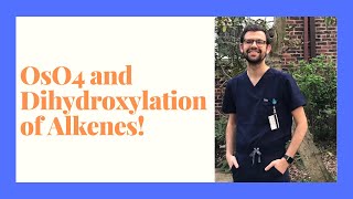 Dihydroxylation of Alkenes using OsO4 [upl. by Judith]