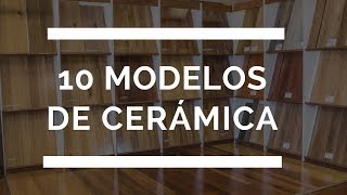 10 Excelentes modelos de Cerámicas para Pisos y Paredes [upl. by Animsaj]