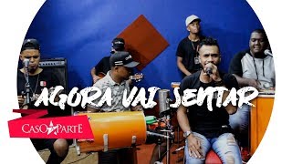 Agora vai sentar  MCs Jhowzinho amp Kadinho COVER GRUPO CASO A PARTE [upl. by Hyman]