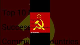 Top 10 Most Successful Communist Countries [upl. by Yerffoej]