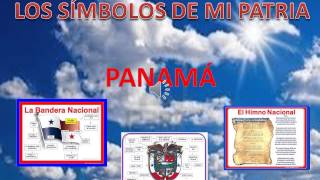 LOS SIMBOLOS PATRIOS DE PANAMA [upl. by Benia]