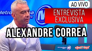 ALEXANDRE CORREA AO VIVO  ENTREVISTA EXCLUSIVA  29112023 [upl. by Ilyk]