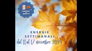 Tarocchi e biscotti  Energie per la settimana 11  17 novembre 2024 [upl. by Alemat]