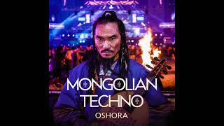 Oshora  Mongolian Techno Техно бүжиг [upl. by Kimmi686]